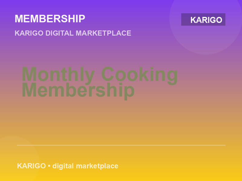 Monthly Cooking Membership