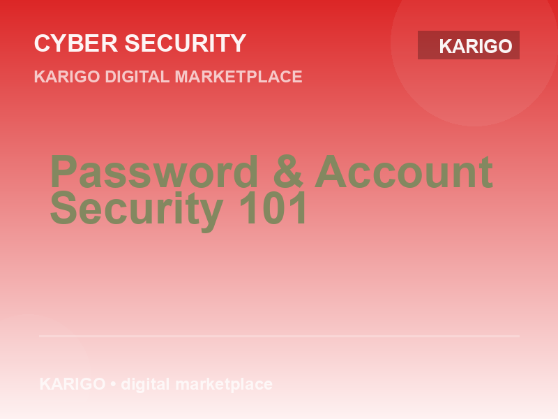Password & Account Security 101