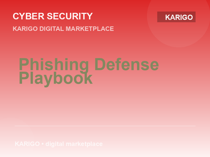 Phishing Defense Playbook